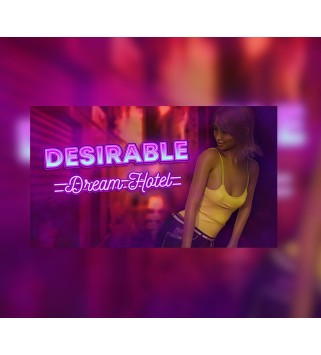 Desirable: Dream Hotel Steam Key GLOBAL